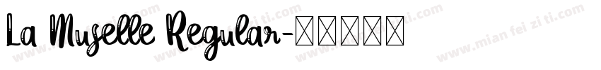 La Muselle Regular字体转换